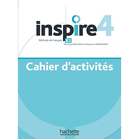 Sách học tiếng Pháp INSPIRE 4 - CAHIER D