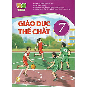Sách giáo khoa Giáo Dục Thể Chất 7- Kết Nối Tri Thức Với Cuộc Sống (Kèm Nilon bọc Sách)