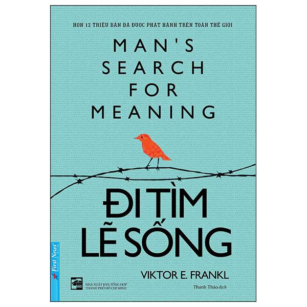 Đi Tìm Lẽ Sống (Tái Bản 2022)