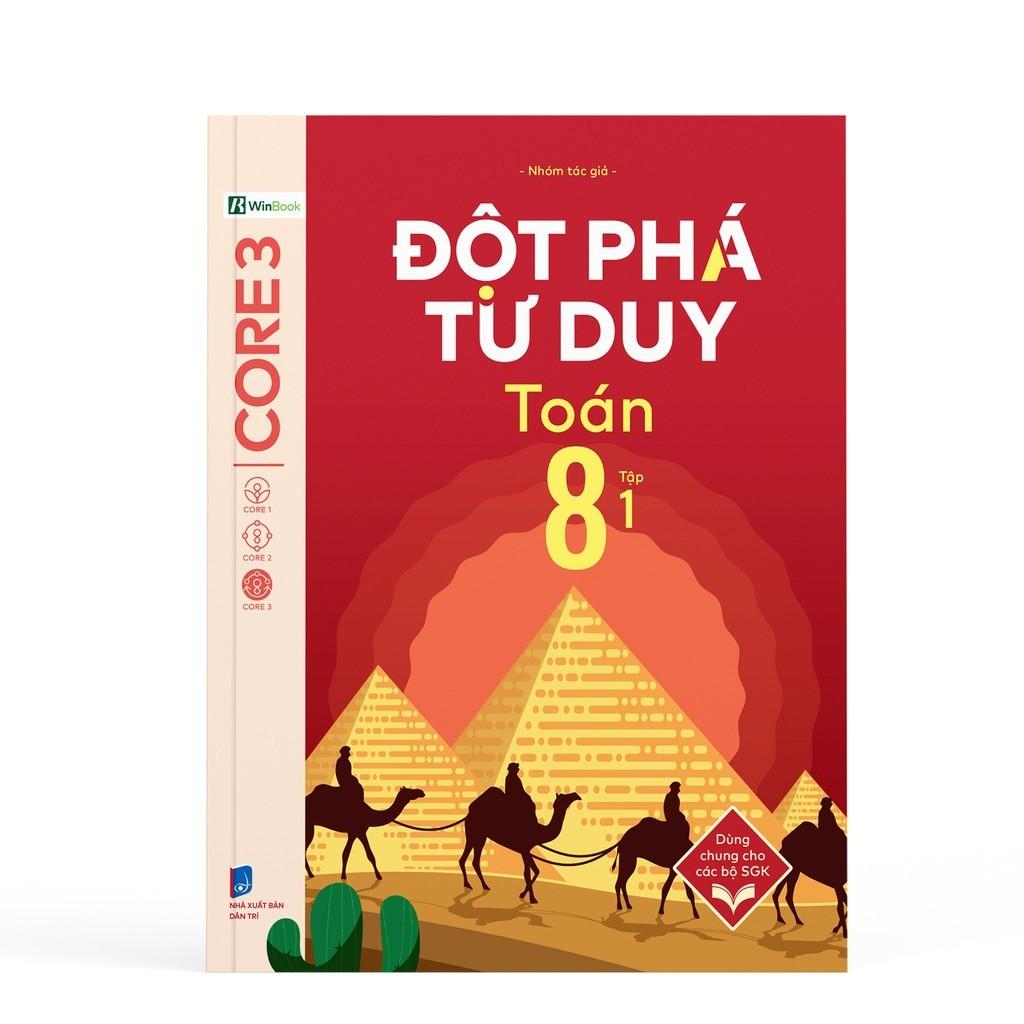 Đột Phá Tư Duy Lớp 8 - Trọn Bộ Các Môn Toán, Văn, KHTN, Lịch Sử Địa Lý - Bản Quyền