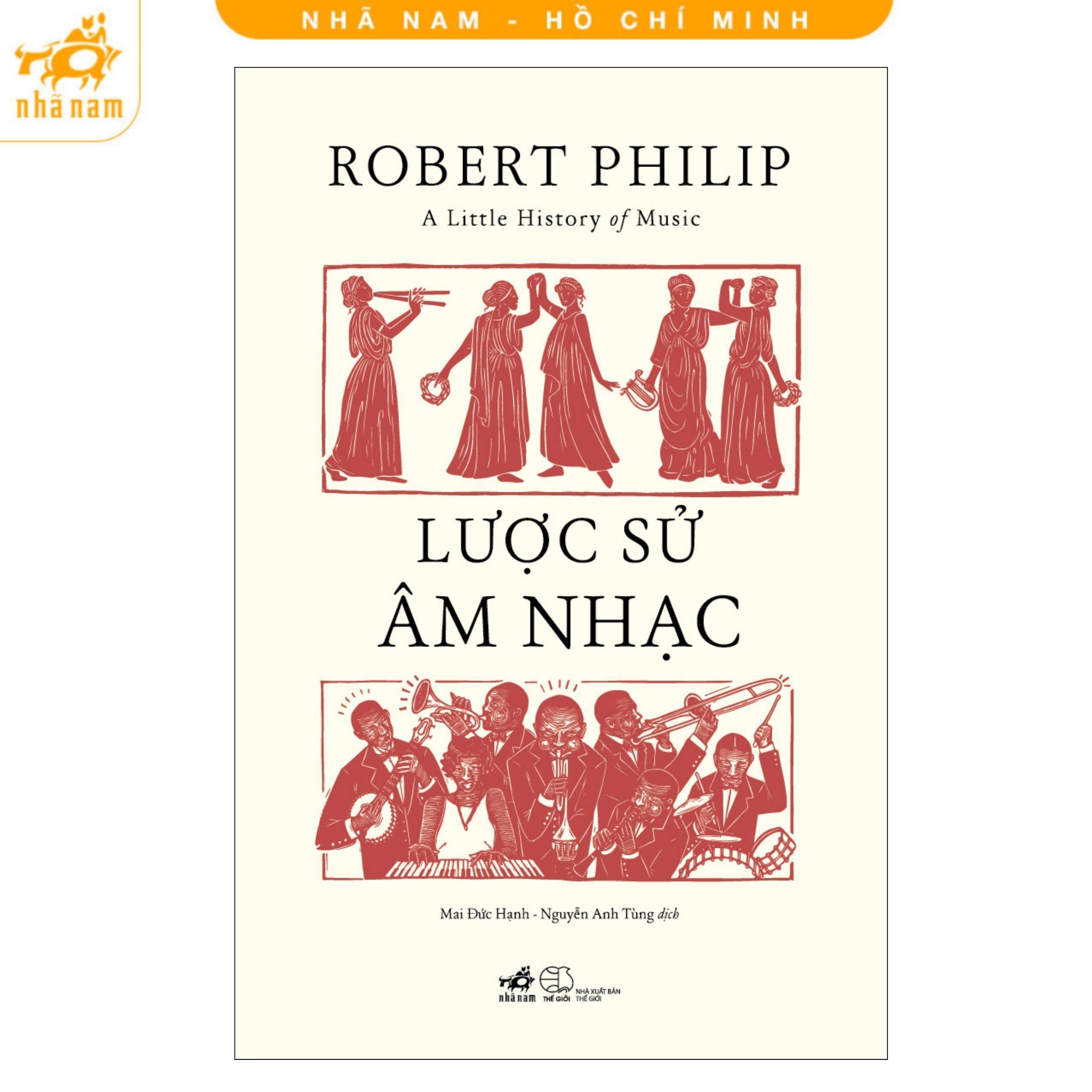 Sách - Lược Sử Âm Nhạc - Nhã Nam