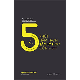 Cuốn sách: 5 Phút Nắm Trọn Tâm Lý Học Công Sở