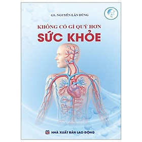 Không Có Gì Quý Hơn Sức Khỏe