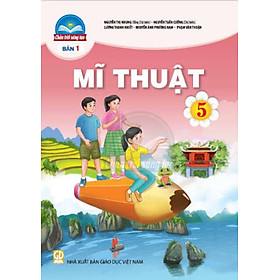 Sách giáo khoa Mĩ Thuật 5- 1- Chân Trời Sáng Tạo (Kèm Nilon bọc Sách)