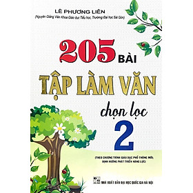 205 Bài Tập Làm Văn Chọn Lọc Lớp 2 (Theo Chương Trình Giáo Dục Phổ Thông Mới; Định Hướng Phát Triển Năng Lực) - HA