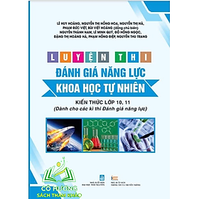 Sách - Luyện Thi Đánh Giá Năng Lực Tư Duy Khoa Học Tự Nhiên - Kiến Thức Lớp 10, 11 