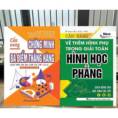 Sách - Cẩm Nang Chứng Minh Ba Điểm Thẳng Hàng + Cẩm Nang Vẽ Thêm Hình Phụ Trong Giải Toán Hình Học Phẳng - Combo 2 Cuốn - Khang Việt Book