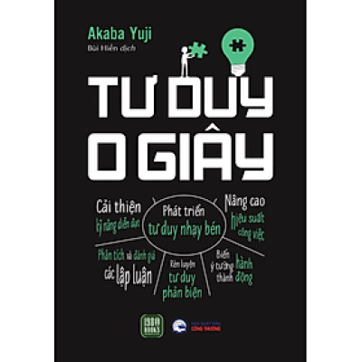 Sách - Tư Duy 0 Giây - Yuji Akaba