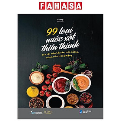 Sách - 99 Loại Nước Xốt Thần Thánh