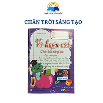 Sách - Vở Luyện Viết Lớp 2 - Theo Chương Trình Chân Trời Sáng Tạo