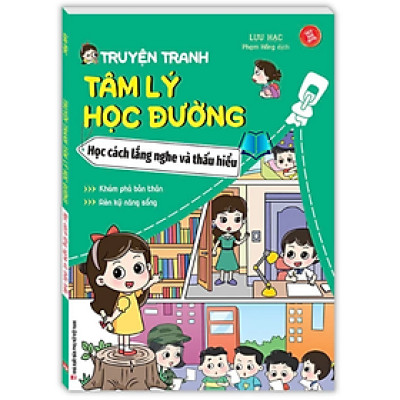 Sách - Truyện tranh tâm lý học đường - Học cách lắng nghe và thấu hiểu.