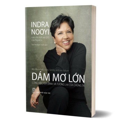 Dám mơ lớn - công việc, gia đình, và tương lai của chúng ta