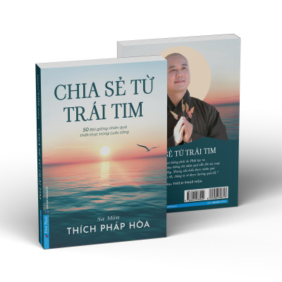 Chia Sẻ Từ Trái Tim (Thích Pháp Hòa)
