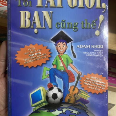 Tôi Tài Giỏi - Bạn Cũng Thế (Tái Bản)