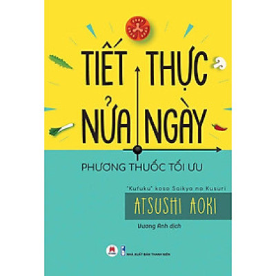 Tiết Thực Nửa Ngày: Phương Thuốc Tối Ưu