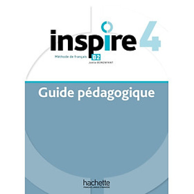 Sách học tiếng Pháp INSPIRE 4 - GUIDE PEDAGOGIQUE (B2)
