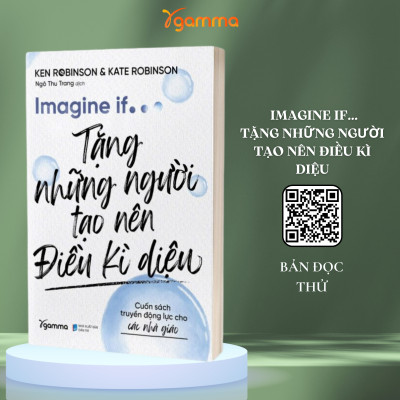 Combo Sách Dành Tặng Những Nhà Giáo Thời Đại AI: Nền Giáo Dục Mới Can Đảm - AI Sẽ Tạo Nên Cuộc Cách Mạng Giáo Dục Như Thế Nào + Imagine If ....Tặng Những Người Tạo Nên Điều Kì Diệu - Cuốn Sách Truyền Động Lực Cho Các Nhà Giáo