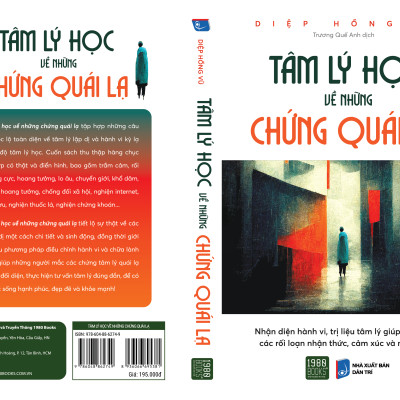 Tâm Lý Học Về Những Chứng Quái Lạ - Diệp Hồng Vũ - Trương Quế Anh dịch - (bìa mềm)