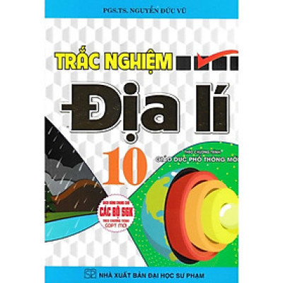 Sách - Trắc Nghiệm Địa Lí Lớp 10 (Dùng Chung Cho Các Bộ SGK Theo Chương Trình GDPT Mới) HA-MK