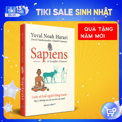Trạm Đọc Official | SAPIENS - LƯỢC SỬ LOÀI NGƯỜI BẰNG TRANH: TẬP 2