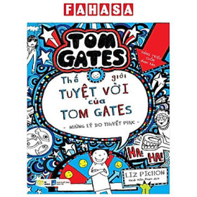 Sách - Thế Giới Tuyệt Vời Của Tom Gates - Những Lý Do Thuyết Phục