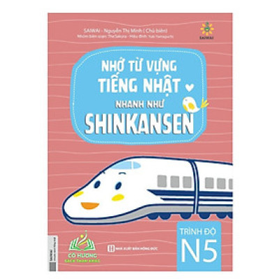 Sách - Nhớ Từ Vựng Tiếng Nhật Nhanh Như Shinkanzen - Trình độ N5