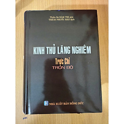 Sách - Kinh Thủ Lăng Nghiêm Trực Chỉ ( trọn bộ) ( bìa cứng)