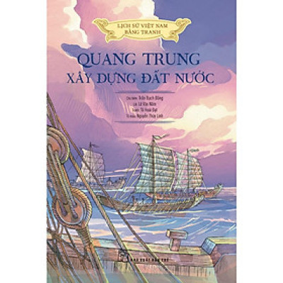 LSVN Bằng Tranh - Mỏng - Bản Màu - Quang Trung Xây Dựng Đất Nước - Bản Quyền