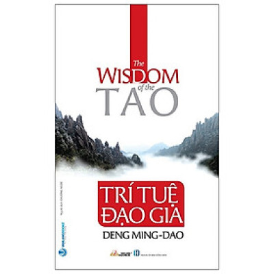 Trí Tuệ Đạo Gia - The Wisdom Of The Tao