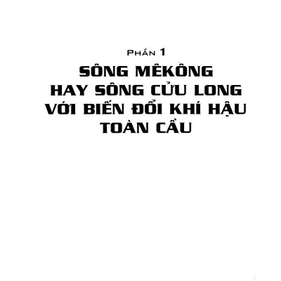 Sông Mê Kông Hay Sông Cửu Long Với Biến Đổi Khí Hậu Toàn Cầu