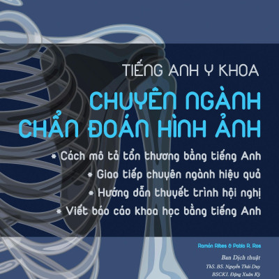 Tiếng Anh Y Khoa - Chuyên Ngành Chẩn Đoán Hình Ảnh