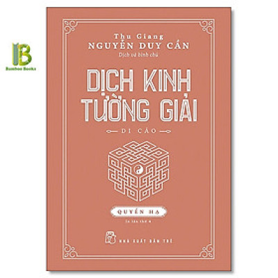 Sách - Dịch Kinh Tường Giải - Quyển Hạ - Nguyễn Duy Cần - NXB Trẻ