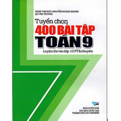 Sách - Tuyển Chọn 400 Bài Tập Toán 9 - KL
