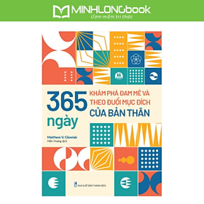 Sách: 365 Ngày Khám Phá Đam Mê Và Theo Đuổi Mục Đích Của Bản Thân