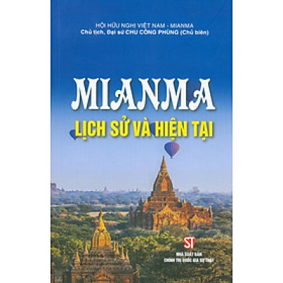 Mianma - Lịch Sử Và Hiện Tại