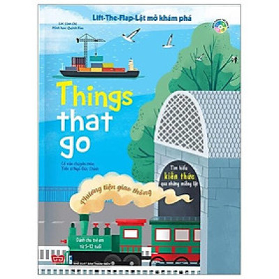 Sách Lift The Flap - Lật Mở Khám Phá - Phương Tiện Giao Thông Dành Cho Trẻ Em Từ 5-12 Tuổi