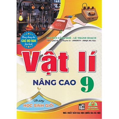 Sách - Vật lí nâng cao 9 - Bồi dưỡng học sinh giỏi (Dùng chung cho các bộ sgk hiện hành) #huongbook