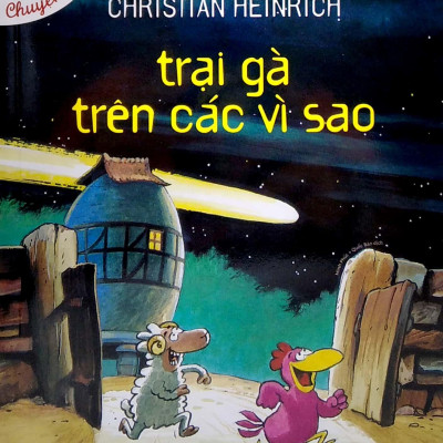 Trại Gà Trên Các Vì Sao (Tái Bản)