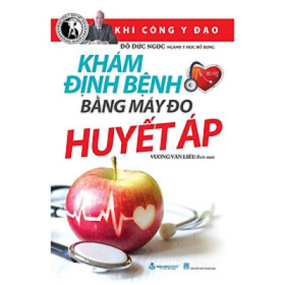 Khám Định Bệnh Bằng Máy Đo Huyết Áp