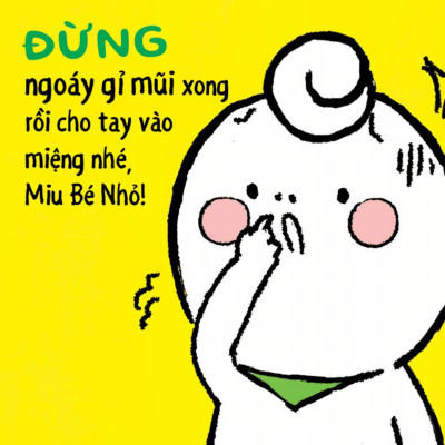 Sách Ehon Miu Bé Nhỏ Phần 2 Tiếng Việt - Đừng Mất Vệ Sinh Nhé