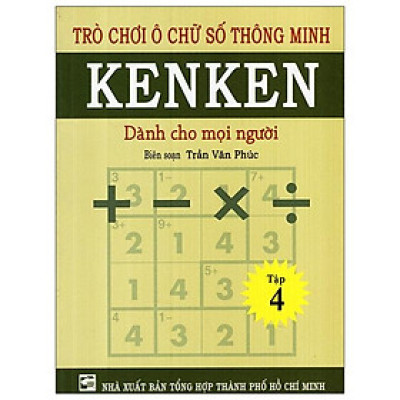 Trò Chơi Ô Chữ Số Thông Minh Kenken - Dành Cho Mọi Người (Tập 4)