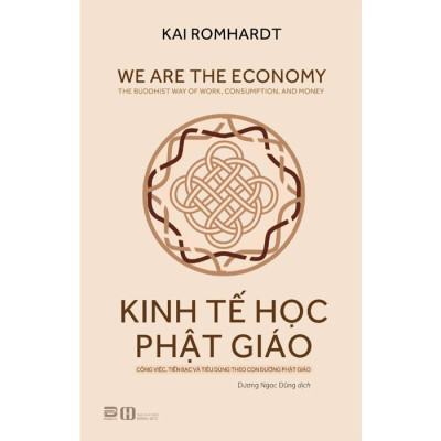 Sách - Kinh Tế Học Phật Giáo - Công Việc, Tiền Bạc Và Tiêu Dùng Theo Con Đường Phật Giáo - Phan Book - Nhà Sách An Thư