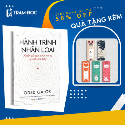 Trạm Đọc Official | Hành Trình Nhân Loại : Nguồn gốc của thịnh vượng và bất bình đẳng 