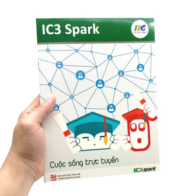IC3 Spark - Cuộc Sống Trực Tuyến (Tái Bản 2023)