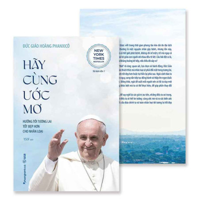 Hãy Cùng Ước Mơ - Hướng Tới Tương Lai Tốt Đẹp Hơn Cho Nhân Loại (Tái bản năm 2024)