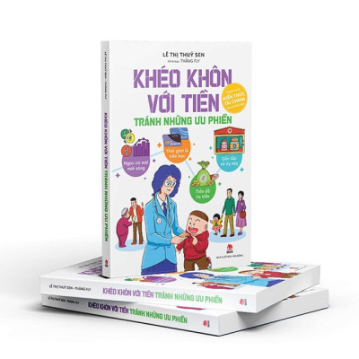 Khéo khôn với tiền - Tránh những ưu phiền