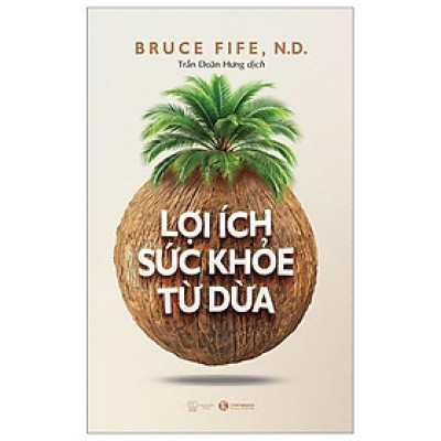 Sách - Lợi Ích Sức Khỏe Từ Dừa