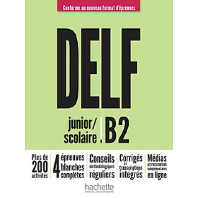 Sách học tiếng Pháp: DELF scolaire et junior B2 + audio en téléchargement Nouveau format d