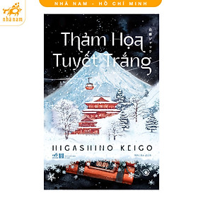 Sách - Thảm họa tuyết trắng (Higashino Keigo) (Nhã Nam HCM)