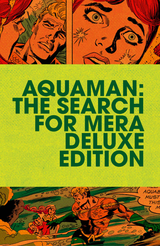 Aquaman: The Search For Mera Deluxe Edition